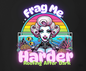 OG Frag Me Harder Hoodie